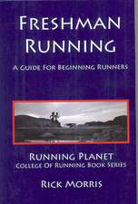 Freshman Running - A Guide for Beginning Runners