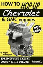 How to Hop Up Chevrolet & GMC 6-Cylinder Engines