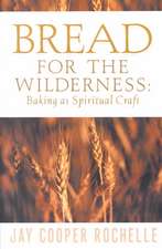 Bread for the Wilderness