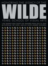 Wilde Years: School of Visual Arts