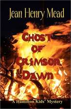 Ghost of Crimson Dawn (a Hamilton Kids' Mystery)