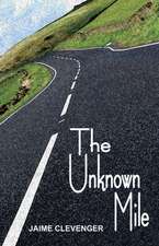 The Unkown Mile