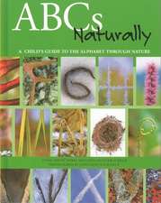 ABCs Naturally: A Child's Guide to the Alphabet Through Nature