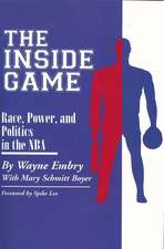 The Inside Game: Race, Power, and Politics in the NBA