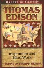 Thomas Edison: Inspiration and Hard Work