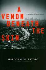 A Venom Beneath the Skin: A Romilia Chacon Mystery