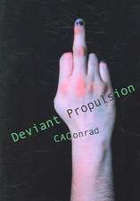 Deviant Propulsion: A Prophecy