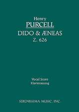 Dido and Aeneas, Z. 626 - Vocal Score