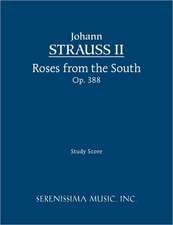 Roses from the South, Op. 388 - Study Score