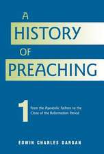 A History of Preaching: Volume One