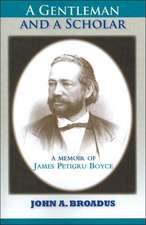 A Gentleman and a Scholar: Memoir of James P. Boyce (Paper)