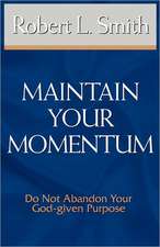 Maintain Your Momentum