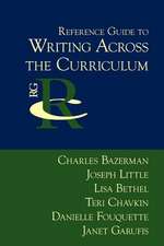 Reference Guide to Writing Across the Curriculum