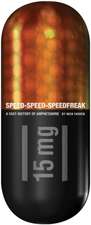 Speed-Speed-Speedfreak