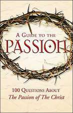 A Guide to the Passion