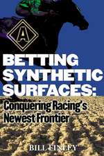 Betting Synthetic Surfaces: Conquering Racing's Newest Frontier