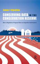 Conserving Data in the Conservation Reserve: How A Regulatory Program Runs on Imperfect Information