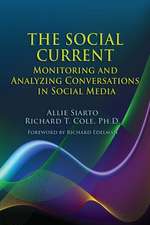 The Social Current: Monitoring and Analyzing Conversations in Social Media