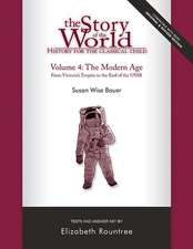 Story of the World, Vol. 4 Test and Answer Key, – History for the Classical Child: The Modern Age