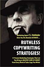 Ruthless Copywriting Strategies!