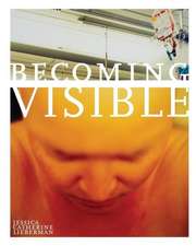 Becoming Visible