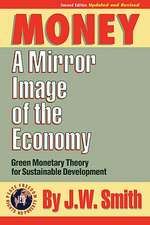 Money: A Mirror Image of the Economy