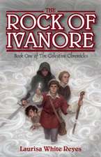 The Rock of Ivanore: Book One of the Celestine Chronicles