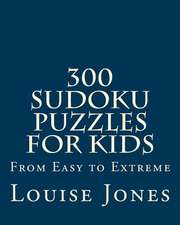 300 Sudoku Puzzles for Kids