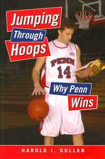 Jumping Through Hoops: Why Penn Wins