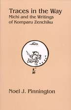 Traces in the Way – Michi and the Writings of Komparu Zenchiku