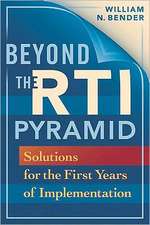 Beyond the RTI Pyramid: Solutions for the First Years of Implementation