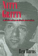 Nitty Gritty: A White Editor in Black Journalism