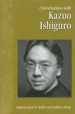 Conversations with Kazuo Ishiguro