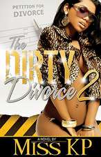 The Dirty Divorce 2