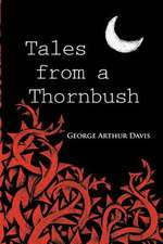 Tales from a Thornbush