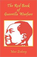 The Red Book of Guerrilla Warfare: Volume 2 - Guerrilla Warfare