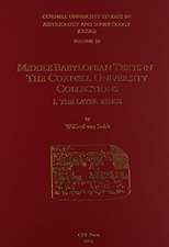 CUSAS 30 – Middle Babylonian Texts in the Cornell University Collections: The Later Kings