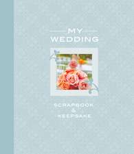 The Ultimate Wedding Scrapbook & Keepsake