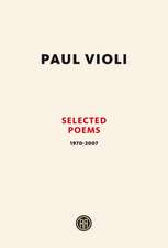 Paul Violi: Selected Poems 1970-2007