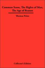 Common Sense, the Rights of Man, the Age of Reason: How to Build a Healthy Relationship That Lasts a Lifetime