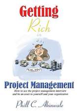 Getting Rich in Project Management