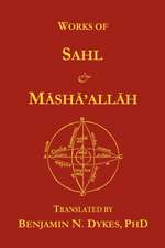 Works of Sahl & Masha'allah