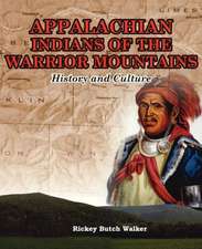 Appalachian Indians of Warrior Mountains