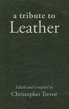 A Tribute to Leather