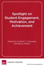 Spotlight on Student Engagement, Motivation, and Achievement