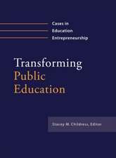 Transforming Public Education