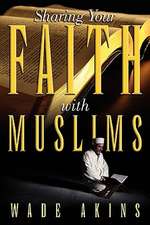 Sharing Your Faith with Muslims