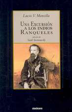 Una Excursion a Los Indios Ranqueles