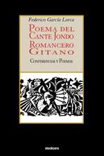 Poema del Cante Jondo - Romancero Gitano (Conferencias y Poemas)