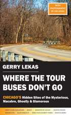 Where the Tour Buses Don't Go